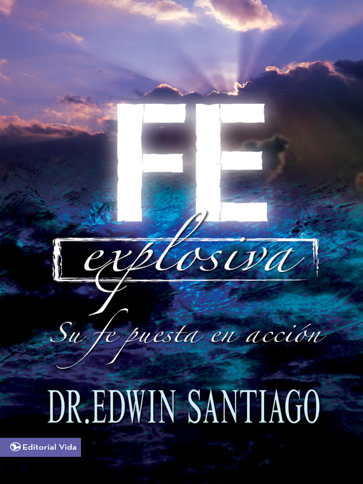 Title details for Fe Explosiva by Edwin Santiago - Available